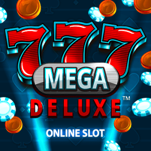 777 Mega Deluxe