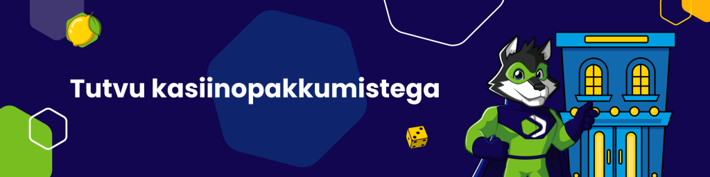 Tutvu kasiinopakkumistega