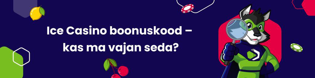 Ice Casino boonuskood