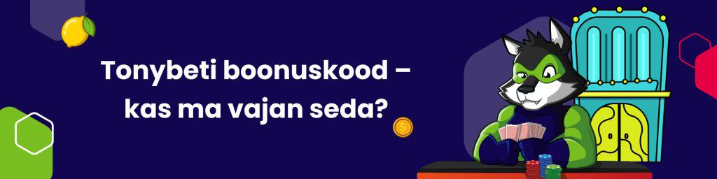 Tonybeti boonuskood