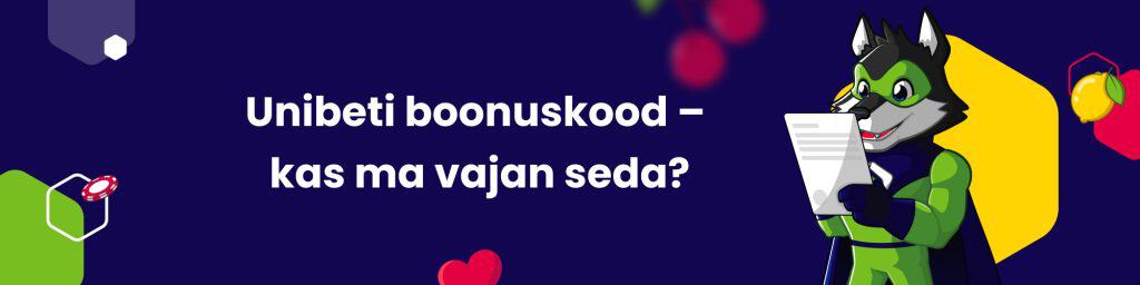 Unibeti boonuskood