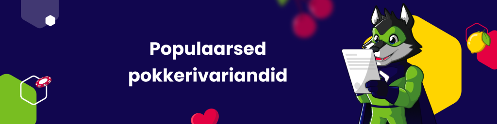 Populaarsed pokkerivariandid