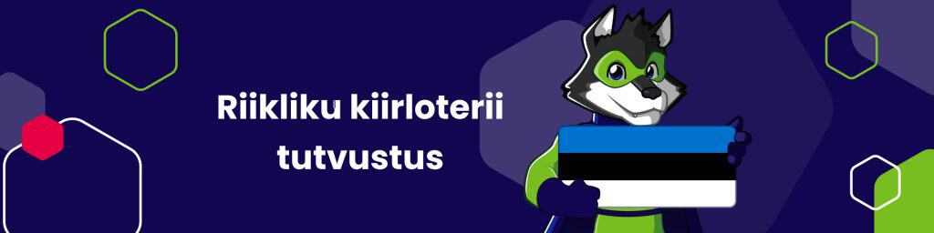Riikliku kiirloterii tutvustus