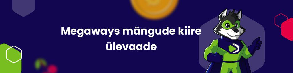 Megaways mängude kiire ülevaade