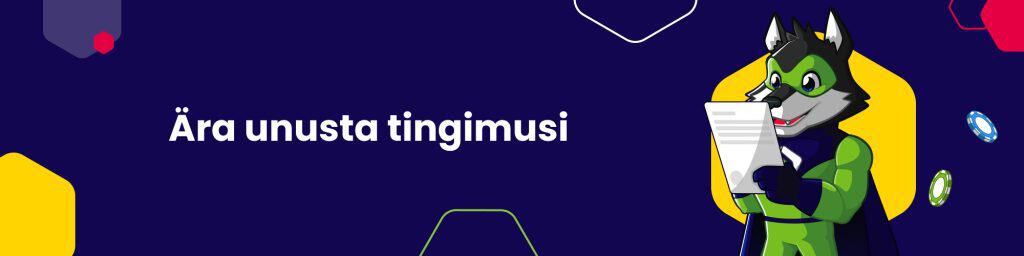 Ära unusta tingimusi