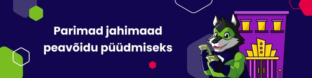 Parimad jahimaad peavõidu püüdmiseks